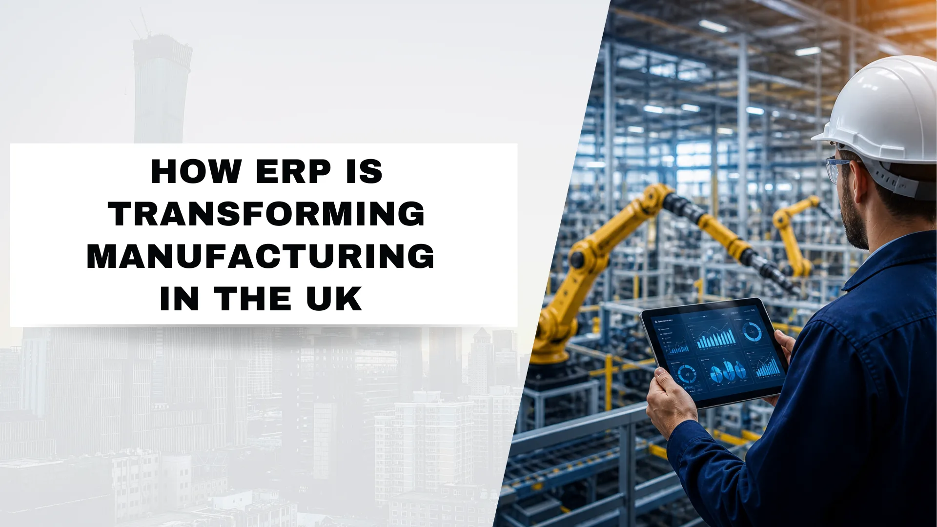 how-erp-is-transforming-manufacturing-in-the-uk