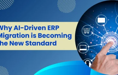 why-ai-driven-erp-migration-is-becoming-the-new-standard