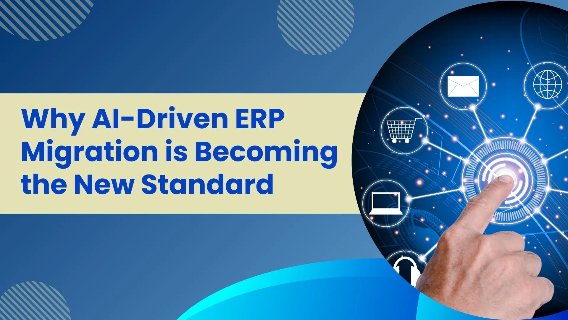 why-ai-driven-erp-migration-is-becoming-the-new-standard